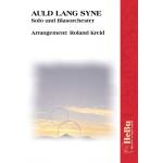 Auld Lang Syne (Solo und Blasorchester) -Traditional / Arr.Roland Kreid