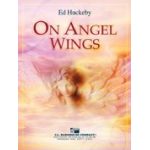 On Angels Wings -Ed Huckeby