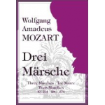 Drei Märsche für Orchester (KV 214, 215, 331) -Wolfgang Amadeus Mozart / Arr.Hiroshi Nawa