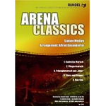 Arena Classics (Stadion Medley) -Diverse / Arr.Alfred Bösendorfer