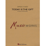 Today is the Gift -Samuel R. Hazo