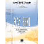 Born to be Wild (Flex Band) -Mars Bonfire / Arr.Michael Sweeney