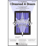 I dreamed a dream (from Les Miserables) - SATB -Alain Boublil & Claude-Michel Schönberg / Arr.Ed Lojeski