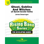 Ghosts, Goblins and Witches (A Spook-tacular Suite) -James Swearingen