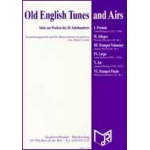Old English Tunes and Airs - Suite aus Werken des 18. Jahrhunderts -Traditional English / Arr.Albert Loritz