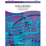 Solo Bossa - für Flügelhorn und Blasorchester -Otto M. Schwarz