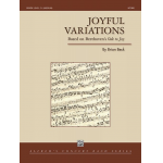 Joyful Variations - Based on Beethoven's 'Ode to Joy' -Brian Beck