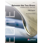 Between the Two Rivers (Variationen über "Ein feste Burg") -Philip Sparke