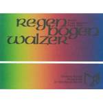 Regenbogenwalzer -Freek Mestrini / Arr.Franz Watz