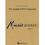 To Soar With Eagles -Michael Sweeney