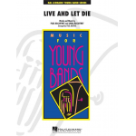 Live and Let Die -Paul & Linda McCartney / Arr.Paul Murtha