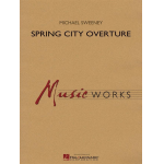 Spring City Overture -Michael Sweeney