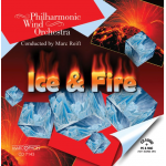 CD "Ice & Fire" -Philharmonic Wind Orchestra / Arr.Marc Reift