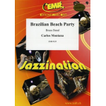 Brazilian Beach Party -Carlos Montana / Arr.Bertrand Moren
