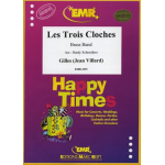 Les Trois Cloches -Gilles / Arr.Hardy Schneiders