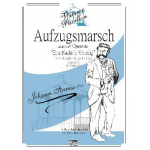 Einzugsmarsch/Aufzugsmarsch zur Operette Eine Nacht in Venedig -Johann Strauß / Strauss (Sohn) / Arr.Stefan Rothschopf