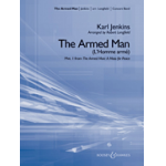 The Armed Man (1st movement from The Armed Man: A Mass for Peace) -Karl Jenkins / Arr.Robert Longfield