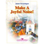Make A Joyful Noise -James Swearingen