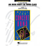 An Irish Party in Third Class (from: Titanic) (Woodwind Section Feature) -Gaelic Storm / Arr.Richard L. Saucedo
