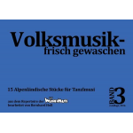 Volksmusik frisch gewaschen - Band 3 -Diverse / Arr.Bernhard Holl