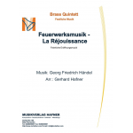 Feuerwerksmusik - La Réjouissance (Quintett) -Georg Friedrich Händel (George Frederic Handel) / Arr.Gerhard Hafner