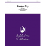 Dodge City -Jeff Smallman / Arr.David Marlatt