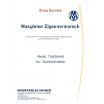 Maxglaner Zigeunermarsch (Brass Quintett) -Traditional / Arr.Gerhard Hafner