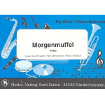 Morgenmuffel : für kleines Blasorchester -Beny Rehmann