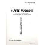 Bläserklassenschule "Klasse musiziert" - B-Klarinette Oehlersystem (deutsch) + CD -Markus Kiefer