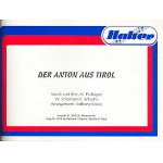 Der Anton aus Tirol -W. Schachner & F. Schicho & M. Padinger / Arr.Anthony Kosko