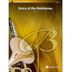 Entry of the Noblemen (concert band) -Ralph Ford