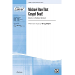 Michael Row That Gospel Boat! 3-part -Traditional Spiritual / Arr.Greg Gilpin