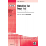 Michael Row That Gospel Boat! SATB -Traditional Spiritual / Arr.Greg Gilpin