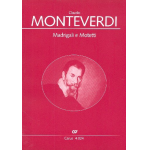 Madrigali e Motetti : -Claudio Monteverdi