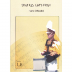 Shut Up, Let's Play -Hans Offerdal / Arr.Hans Offerdal