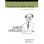 Variations on a shaker melody (From Appalachian Spring) -Aaron Copland