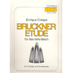 Bruckner Etüde für das tiefe Blech (6 Tubas) -Anton Bruckner / Arr.Enrique Crespo