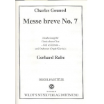 Messe breve C-Dur Nr.7 : für gem Chor und Orchester (Orgel/Klavier) (Soli ad lib) Orgel-Partitur - Charles Francois Gounod