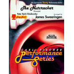 The Nutcracker (Der Nußknacker ) (Auszüge) -Piotr Ilich Tchaikowsky (Pyotr Peter Ilyich Iljitsch Tschaikovsky) / Arr.James Swearingen