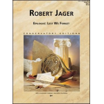 Epilogue "Lest We forget" -Robert E. Jager