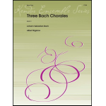 Three Bach Chorales -Johann Sebastian Bach / Arr.Albert Bigelow