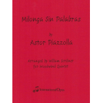 Milonga Sin Palabras (Score & Parts)-WW5 -Astor Piazzolla / Arr.William Scribner