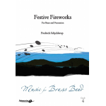 Festive Fireworks for Brass and Percussion -Fredrick Schjelderup