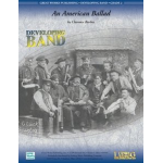 An American Ballad -Traditional / Arr.Clarence E. Barber
