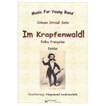 Im Krapfenwaldl op.336 - Young Band -Johann Strauß / Strauss (Sohn) / Arr.Siegmund Andraschek