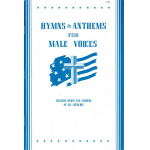 Hymns and Anthems for male voices -Hjalmar Hanson / Arr.Noble Cain