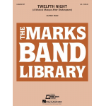 Twelfth Night (A Musical Masque After Shakespeare) -Alfred Reed