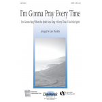 I'm Gonna Pray Every Time -Larry Shackley