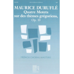 Quatre Motets sur des thèmes grégoriens op.10 -Maurice Duruflé