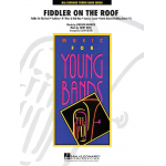 Fiddler on the Roof (Medley) -Jerry Bock / Arr.Calvin Custer